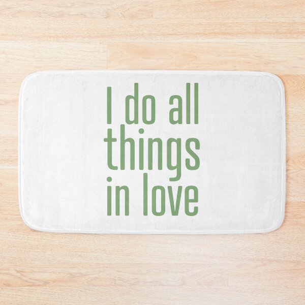 Item preview, I do all things in love in green - positive affirmation designed and sold by PausePapote.