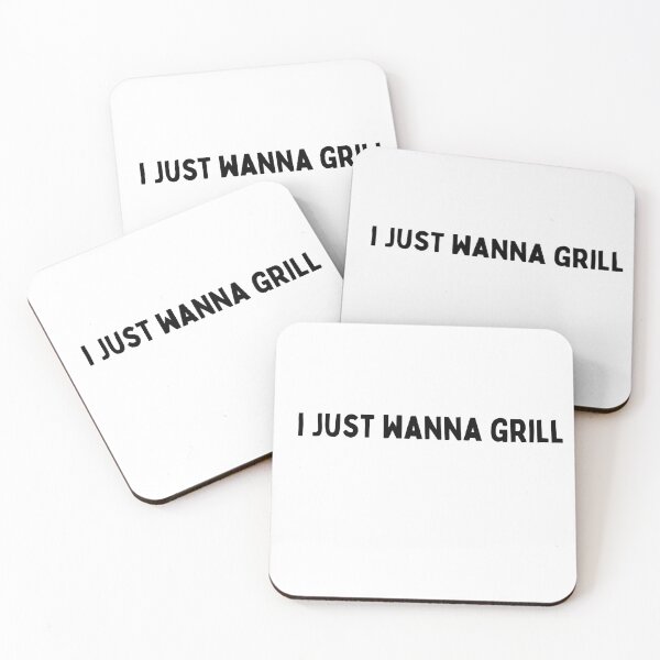 Item preview, i just wanna grill Black and White Sarcastic funny Quote meme designed and sold by Mindlimes.