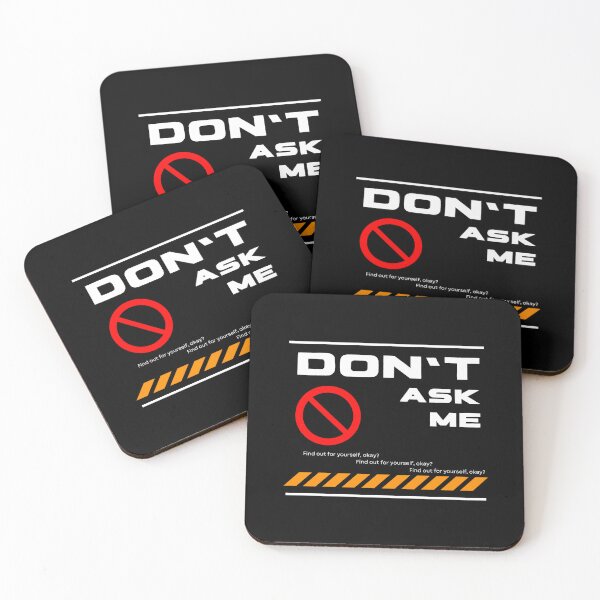 Item preview, Don’t ask me designed and sold by CCEINnoc.