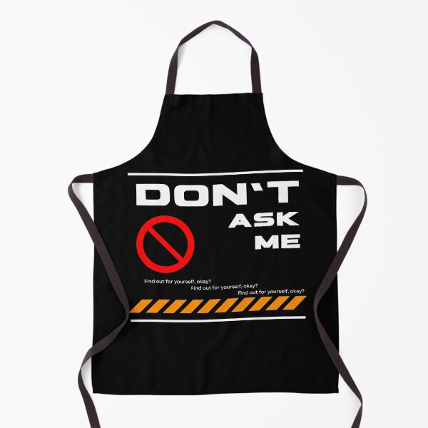 Item preview, Don’t ask me designed and sold by CCEINnoc.