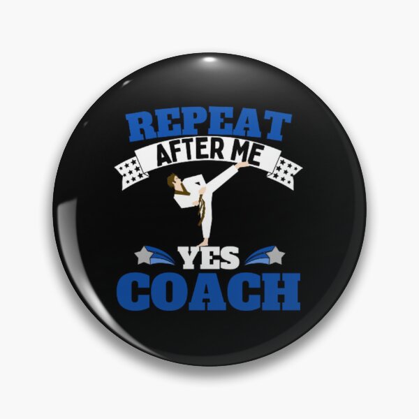 Artikelvorschau, Wiederholen Sie „After Me Yes Coach Karate – Blau Schwarz – Lustige Sportarten“. entworfen und verkauft von GymWearDepot.