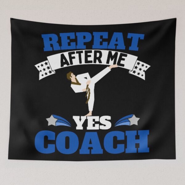 Item preview, Repeat After Me Yes Coach Karate - Blue Black - Funny Sports designed and sold by GymWearDepot.