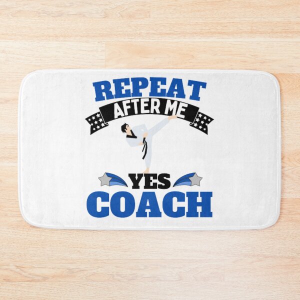 Item preview, Repeat After Me Yes Coach Karate - Blue White - Funny Sports designed and sold by GymWearDepot.