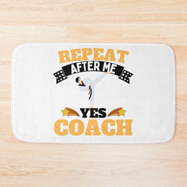 Item preview, Repeat After Me Yes Coach Karate - Yellow White - Funny Sports designed and sold by GymWearDepot.