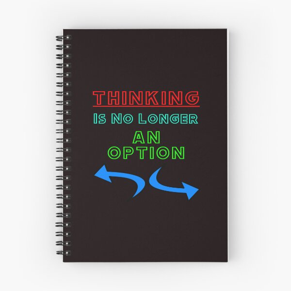 Item preview, Thinking Is No Longer An Option designed and sold by alien almanac.