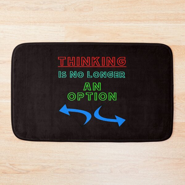 Item preview, Thinking Is No Longer An Option designed and sold by AlienAlmanac.