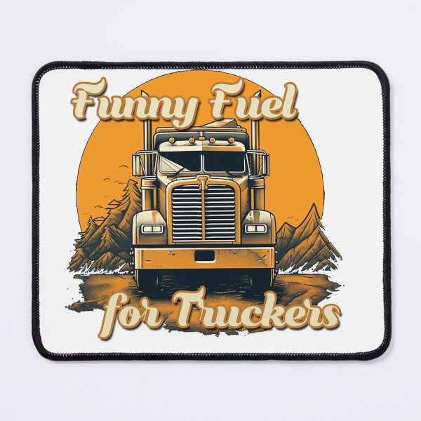 Item preview, Funny fuel for truckers designed and sold by JansenGS.