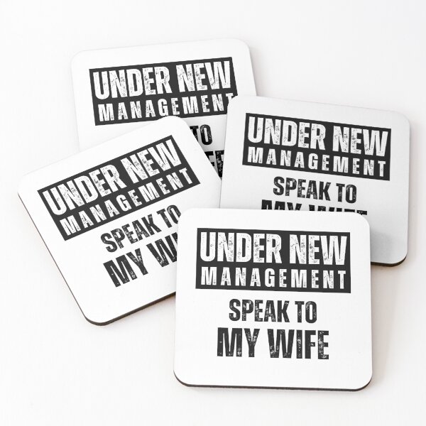 Item preview, Under New Management Speak To My Wife | Funny Quotes designed and sold by GaartLabs.