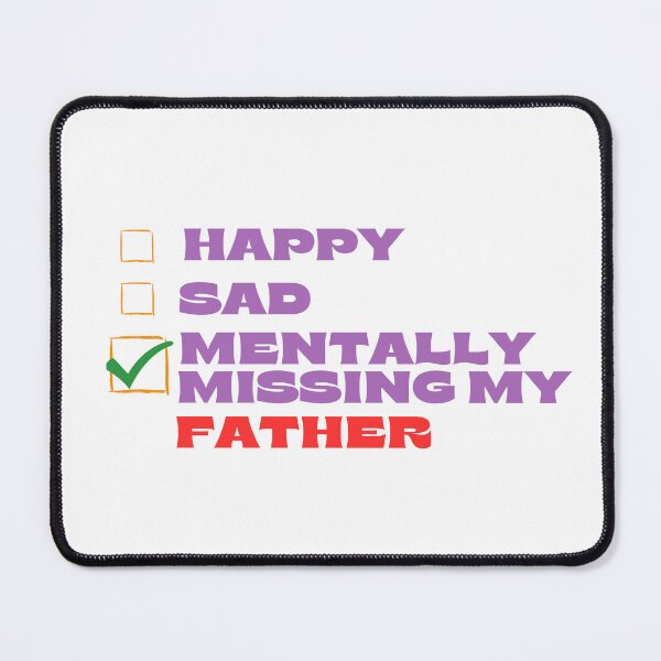 Item preview, Mentally Missing My Father  designed and sold by Itsheartshop.