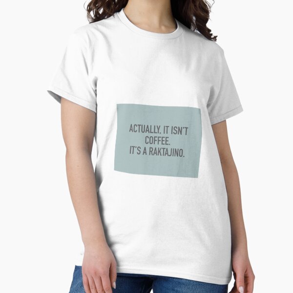 Item preview, It’s Not Coffee, It’s Raktajino designed and sold by EmilyEtchison.