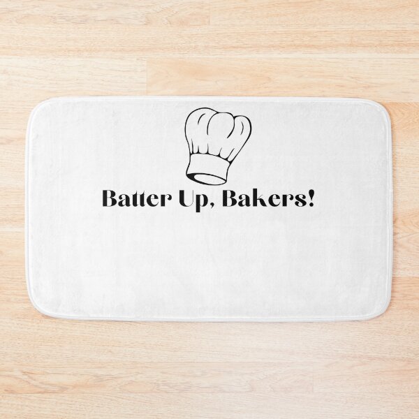 Item preview, Batter Up, Bakers! designed and sold by Cactus202.