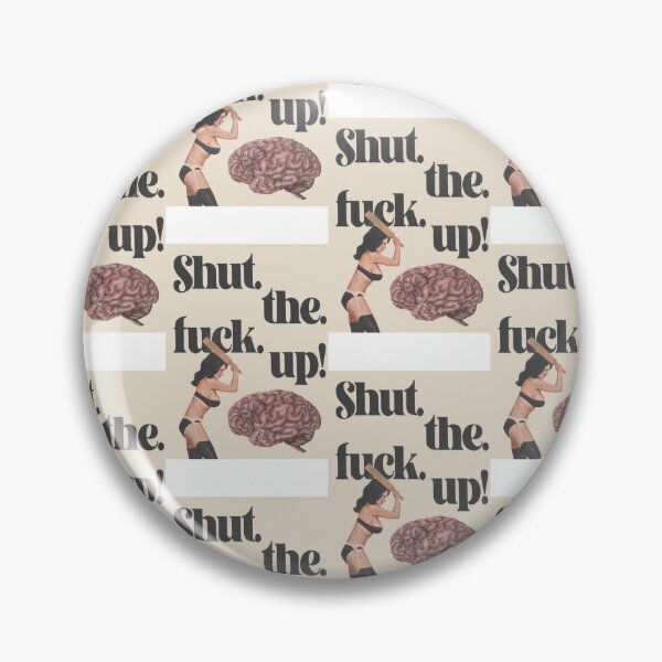 Item preview, shut up and a hammer to the brain funny quote  designed and sold by Swaggystyle.