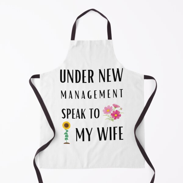 Item preview, Under New Management Speak To My Wife | Funny Quotes designed and sold by GaartLabs.