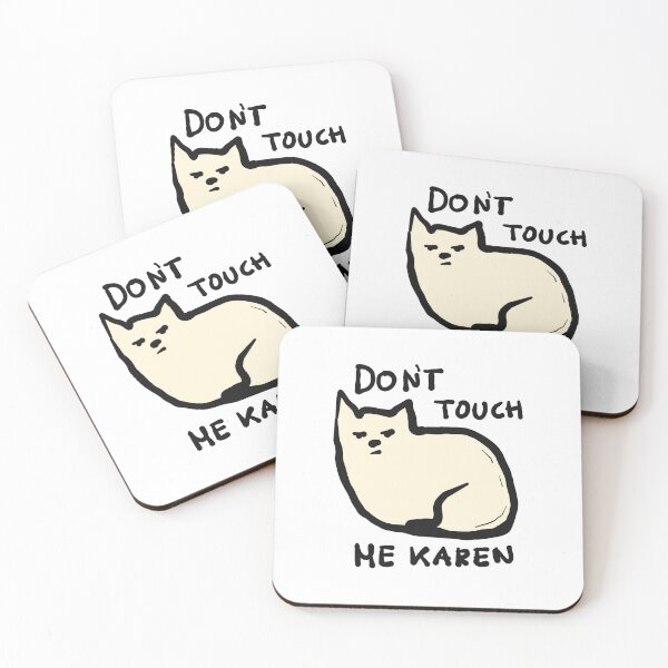 Item preview, Funny contemptuous cat - don't touch me Karen designed and sold by Cool Stuff Galore.