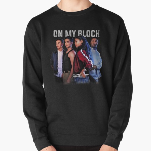 On My Block Hoodies Sweatshirts for Sale Redbubble