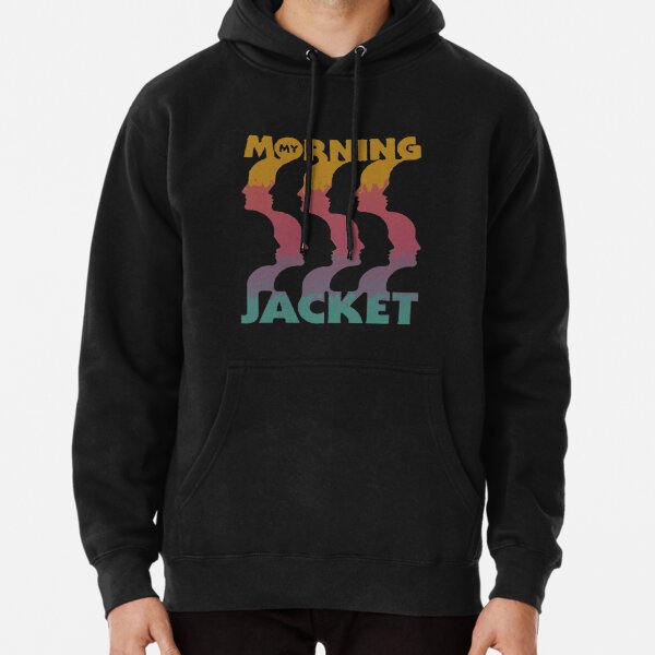 My morning jacket discount hoodie