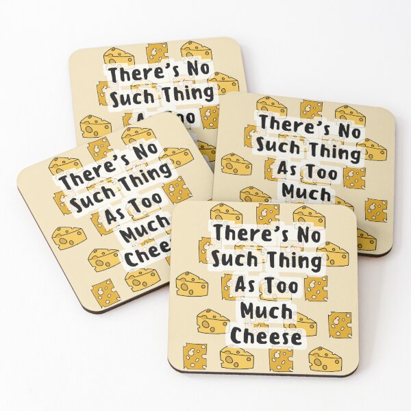 Item preview, There's No Such Thing As Too Much Cheese designed and sold by CheesyPetDesign.