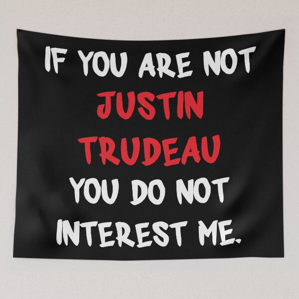 Item preview, Justin Trudeau - If you are not designed and sold by 2Girls1Shirt.