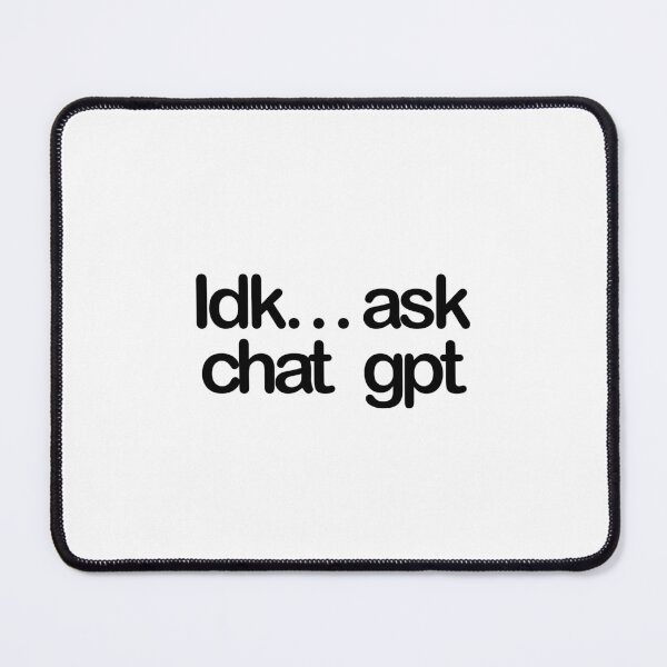 Item preview, Idk… ask chat gpt designed and sold by DelfisArt.