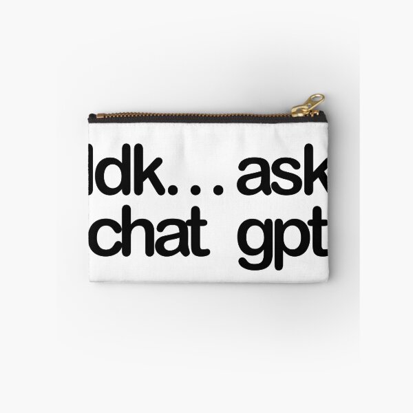 Artikelvorschau, Ich weiß nicht ... frag Chat gpt entworfen und verkauft von DelfisArt.