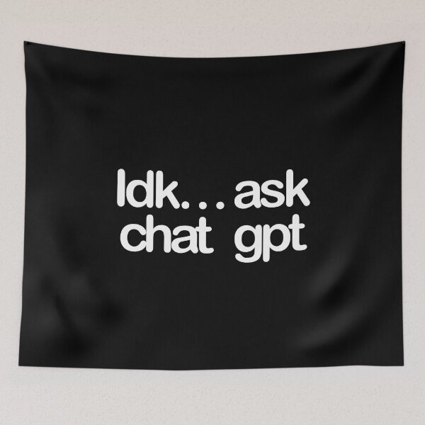 Item preview, Idk… ask chat gpt designed and sold by DelfisArt.