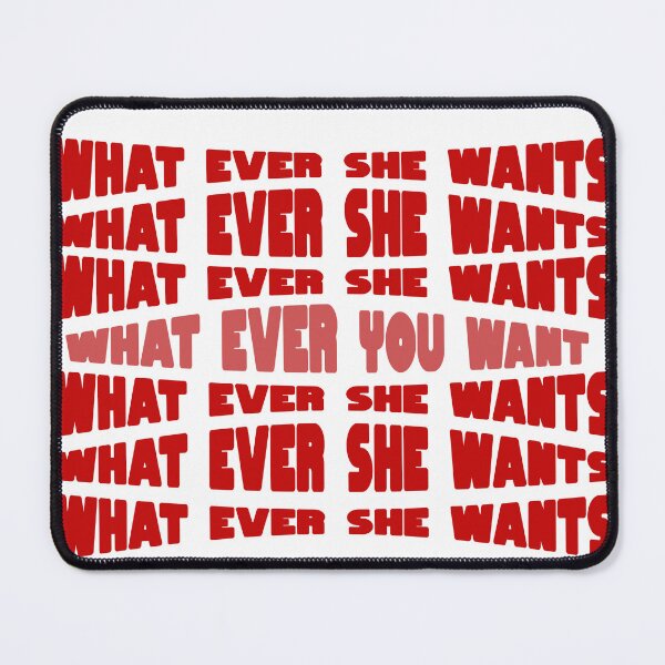 Item preview, Whatever She Wants Lyrics designed and sold by yungwonk.