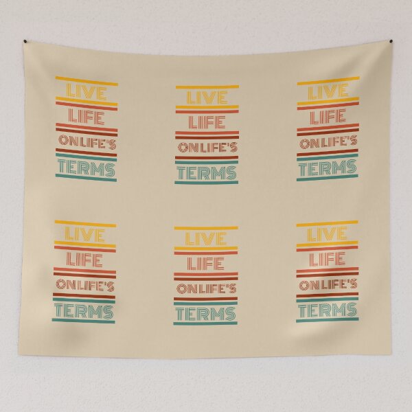 Item preview, Live Life On Life's Terms designed and sold by MiracleROLArt.