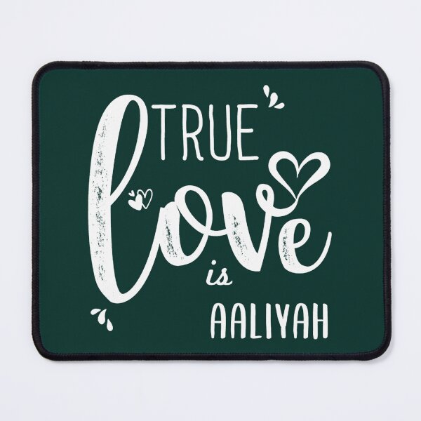 Item preview, Aaliyah Name True Love Aaliyah Valentines Day Perfect Gift Aaliyah designed and sold by KathleeneKemp.