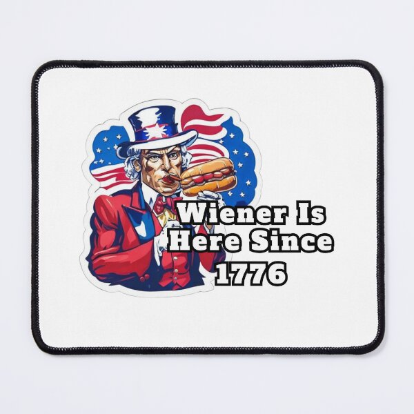 Item preview, Wiener Is Here, 4th of July designed and sold by ShopULove.