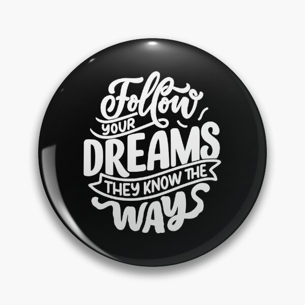 Item preview, follow your dreams designed and sold by RosyCorner.