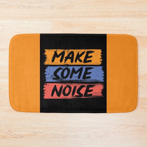 Item preview, Make Some Noise designed and sold by mturns57.