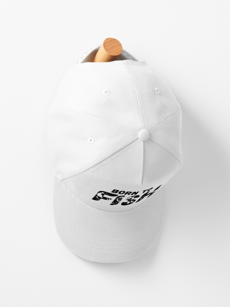 BORN TO FISH Cap for Sale by Madrhinodesigns