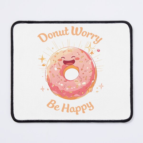 Item preview, "Donut Worry, Be Happy" Cute Donut - Colorful Food Art for Donut Lovers designed and sold by Shegohi.