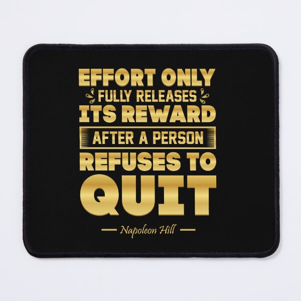 Item preview, Effort Only Fully Releases Its Reward After A Person Refuses To Quit designed and sold by Abanak.