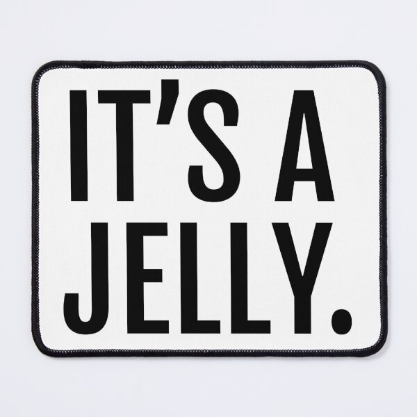 Item preview, Its a jelly. designed and sold by mbradley517.