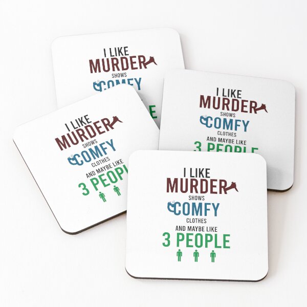 Item preview, I Like Murder Shows Comfy Clothes And Maybe 3 People designed and sold by DasaiArt.