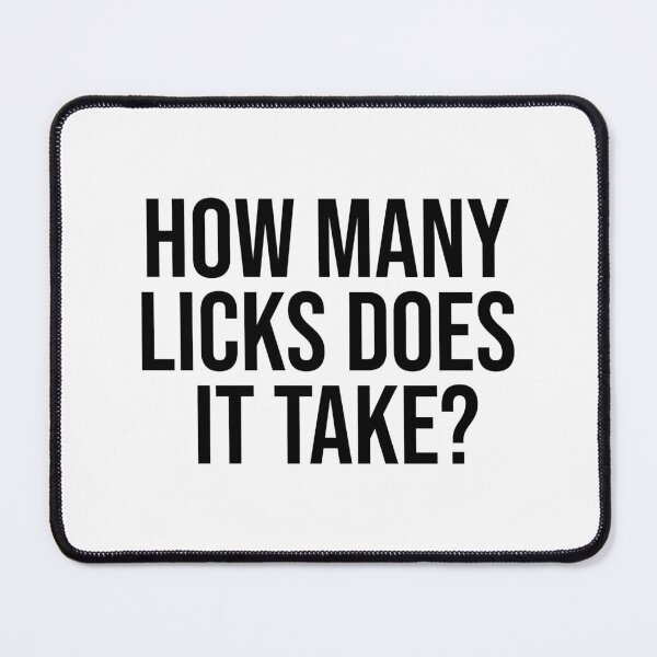 Item preview, How many licks does it take? designed and sold by mbradley517.