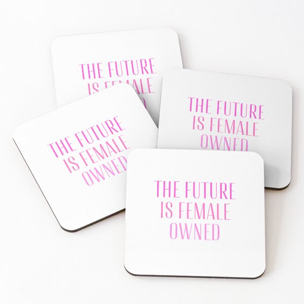 Item preview, The Future Is Female-Owned Pink designed and sold by DreamBiggerBabe.