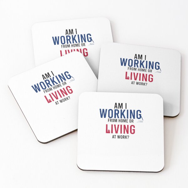 Item preview, Am I Working From Home or Living At Work designed and sold by DasaiArt.