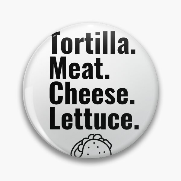 Item preview, Tortilla. Meat. Cheese. Lettuce. Taco. designed and sold by mbradley517.