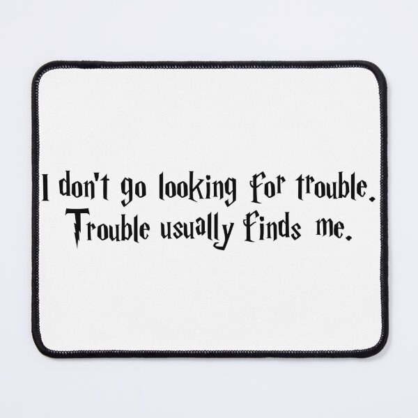 Item preview, Trouble Finds Me. designed and sold by BaysparksMedia.