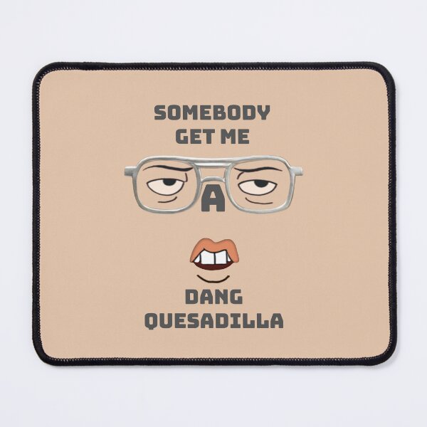 Item preview, Napoleon Dynamite - Dang Quesadilla designed and sold by Fanarchist.