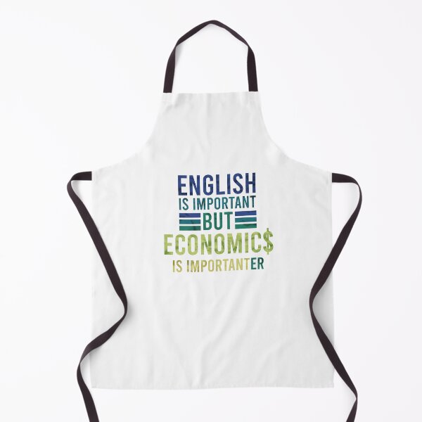 Item preview, English Is Important But Economics Is Importanter designed and sold by DasaiArt.