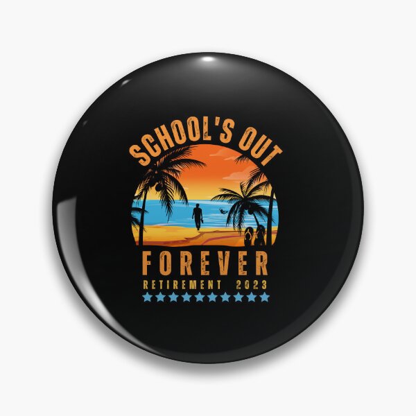 Item preview, School’s Out Forever Retired Teacher Retirement 2023  designed and sold by MooraArts.