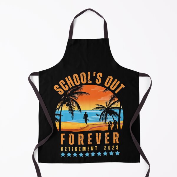 Item preview, School’s Out Forever Retired Teacher Retirement 2023 designed and sold by MooraArts.