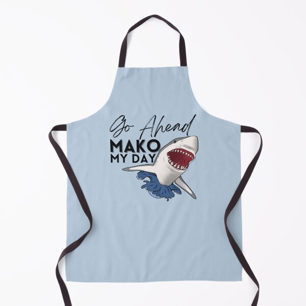 Item preview, Go Ahead Mako My Day designed and sold by Lampblack and Bone.