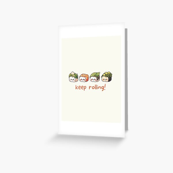 Sushi Roll Funny Food Pun Birthday Celebration Greeting Card, Just Because,  Valentine's Day Card for Food Lover Kawaii Asian Food 