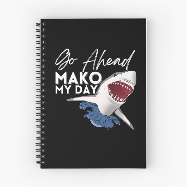 Item preview, Go Ahead Mako My Day (white text) designed and sold by Lampblack and Bone.
