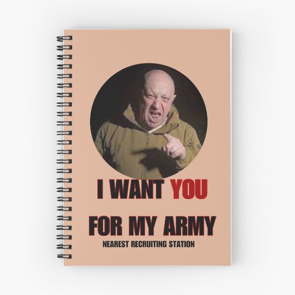 Item preview, "I want you for my army" prigozhin, Wagner designed and sold by zeitgeistempire.