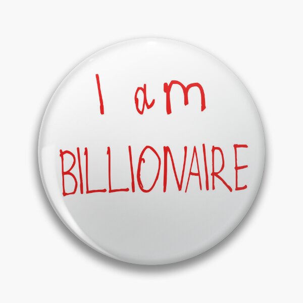 Item preview, I Am Billionaire designed and sold by kinpirks.